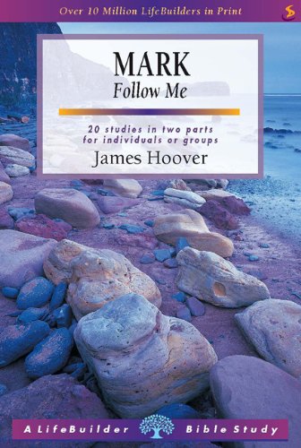 Mark: Follow ME (A Lifebuilder Bible Study)