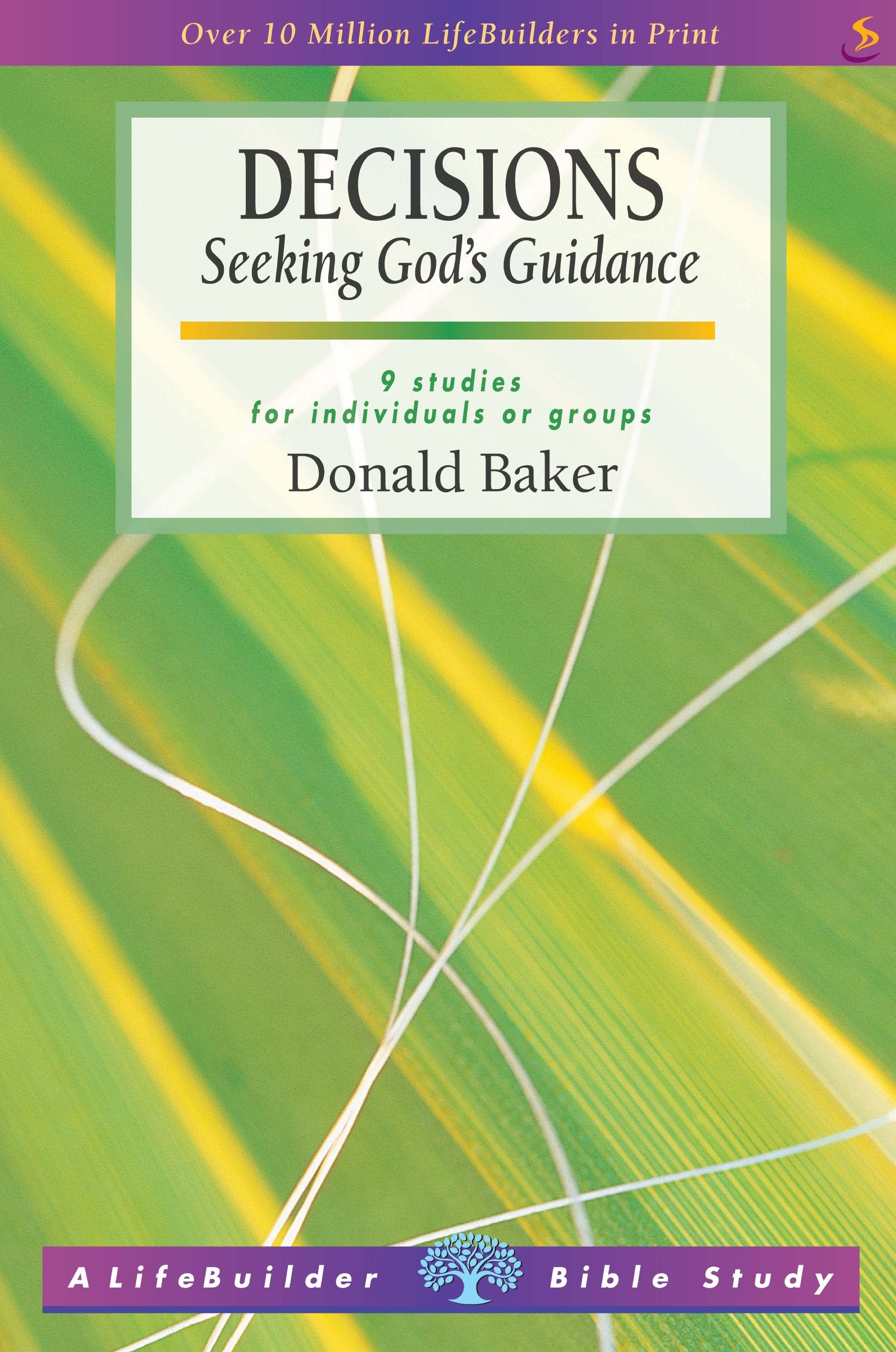 Decisions: Seeking God's Guidance: 10 Studies for Individual