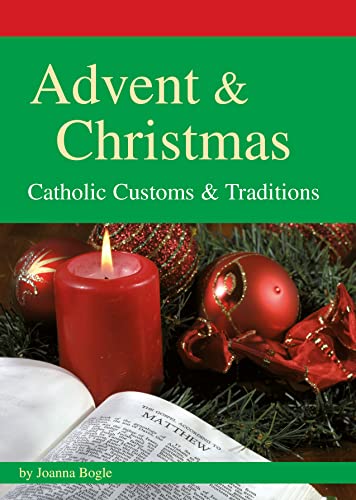 Advent & Christmas: Catholic Customs and Traditions