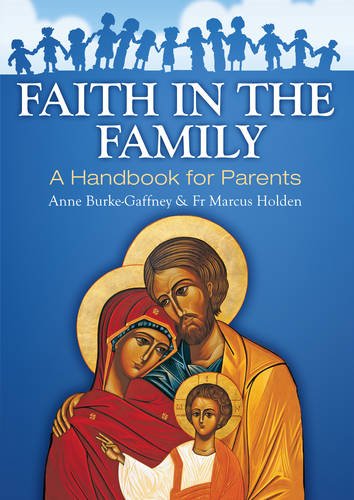 Faith in the Family: A Handbook for Parents