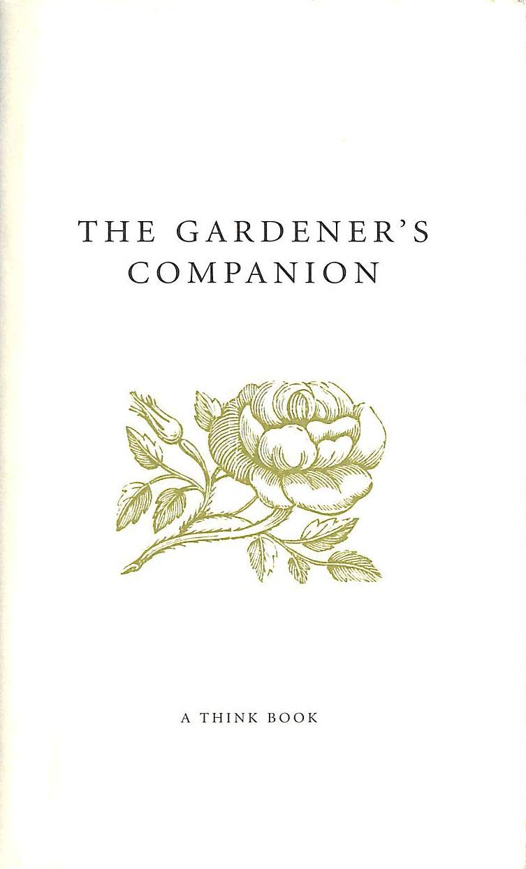 The Gardener's Companion (A Think Book)