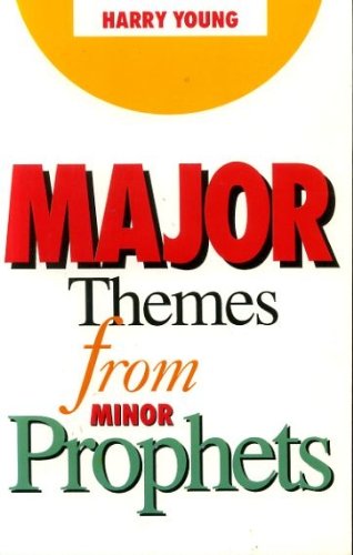 Major Themes from Minor Prophets