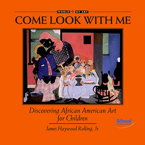 Discovering African American Art for Children (Come Look With Me)