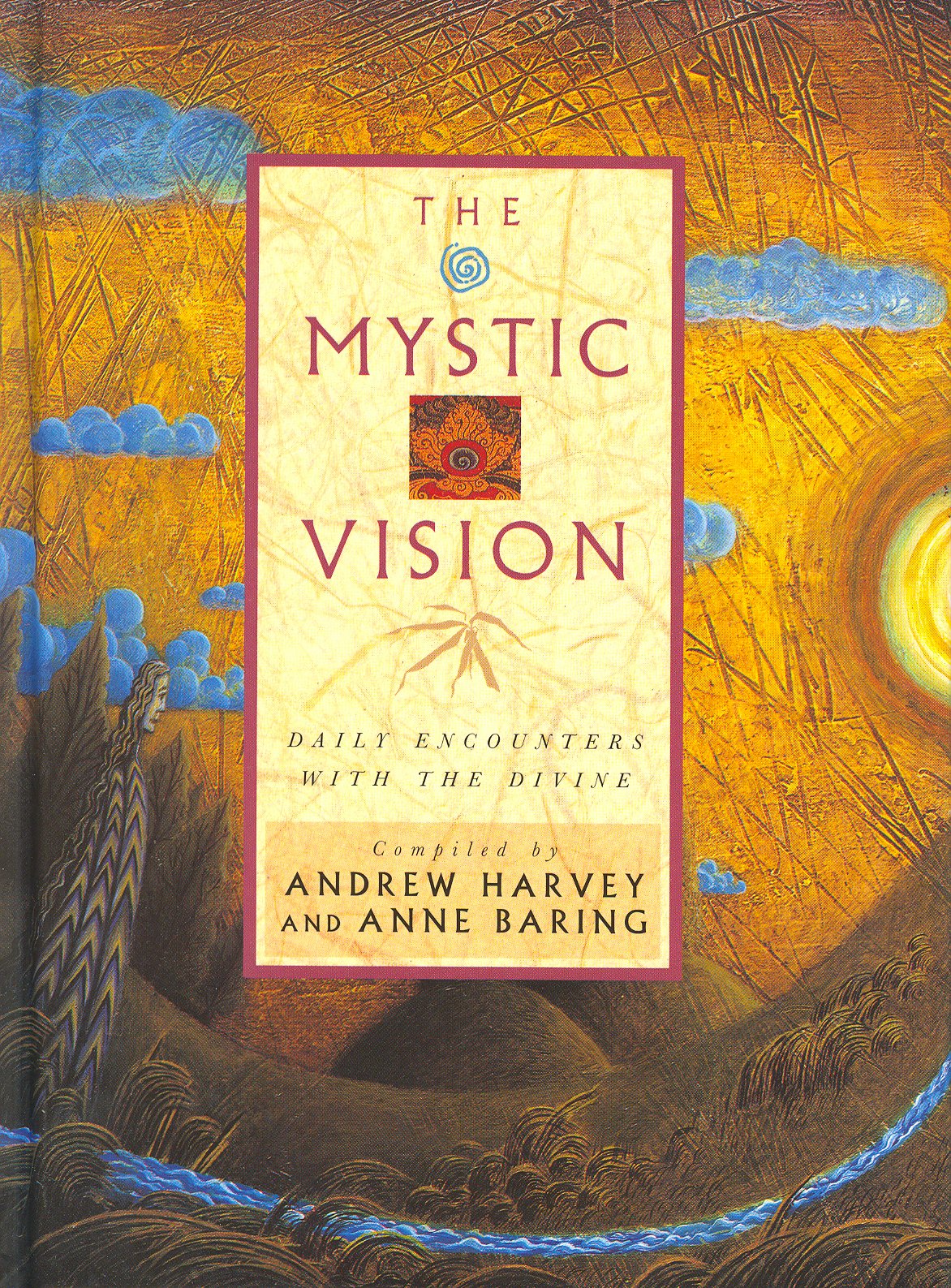 The mystic vision: Daily encounters with the divine