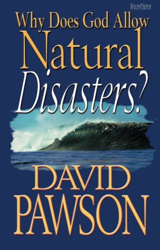 Why Does God Allow Natural Disasters?