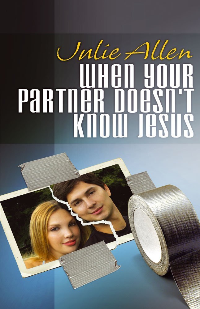 When Your Partner Doesn't Know Jesus