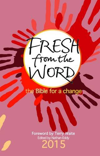 Fresh from the Word 2015: The Bible for a Change