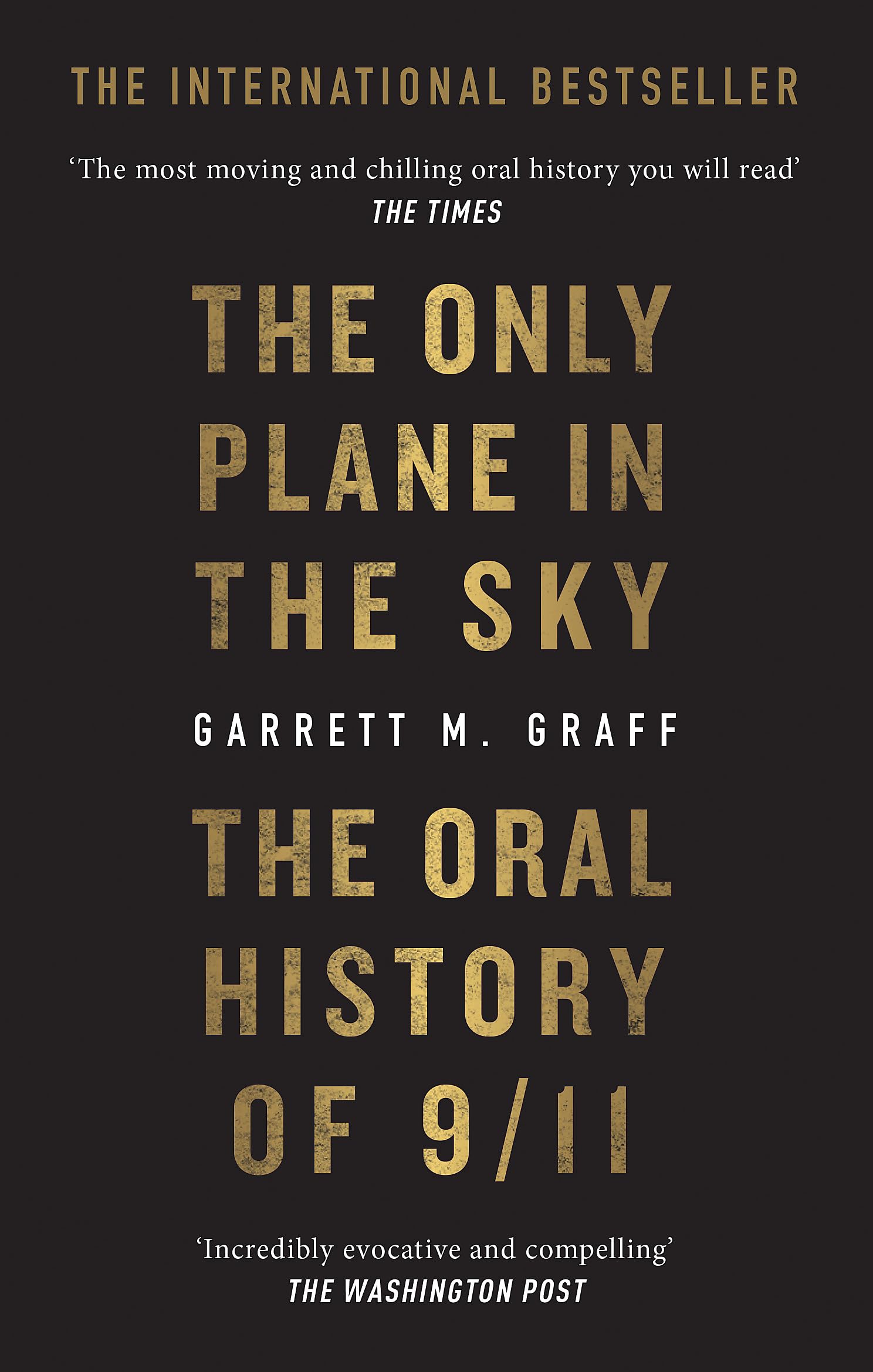 The Only Plane in the Sky: The Oral History of 9/11 on the 20th Anniversary