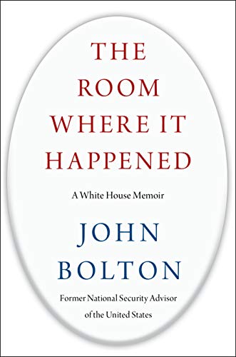 The Room Where It Happened: A White House Memoir