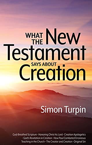 What The New Testament Says About Creation