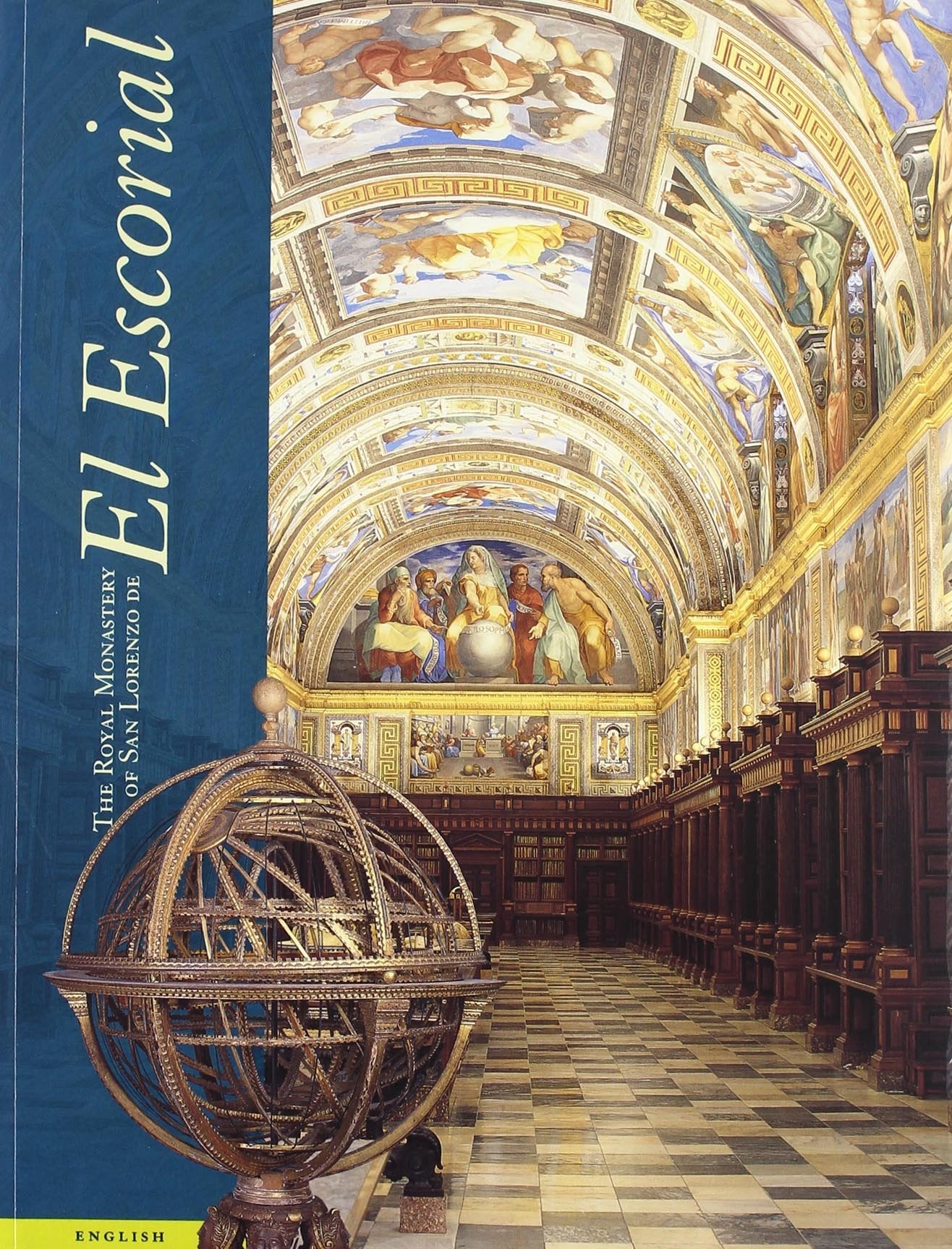 Real Monasterio De San Lorenzo Deel Escorial **Ingles** The Royal Monastery Of San Lorenzo Escorial