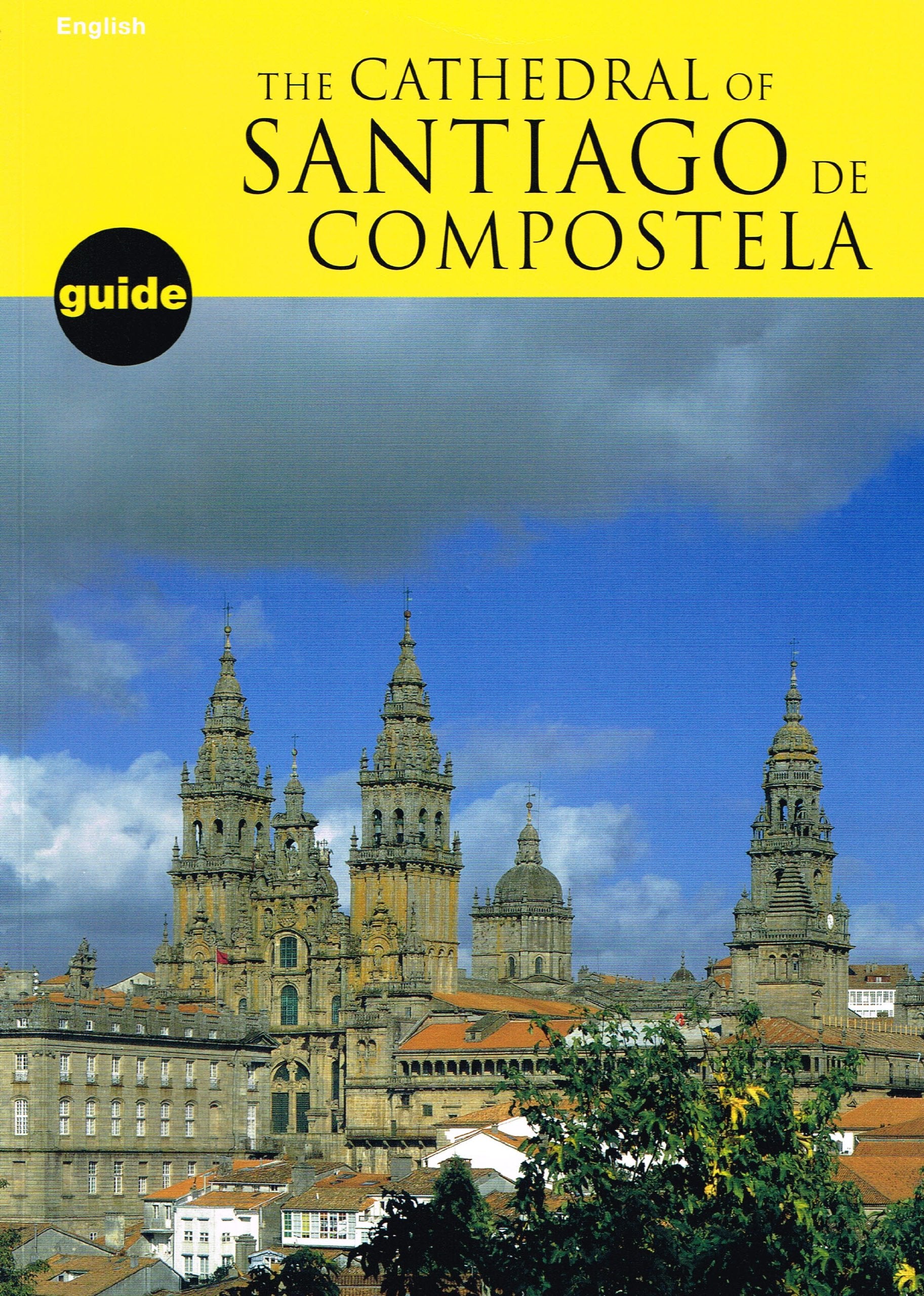 Cathedral of Santiago de Compostela: visitor's guide